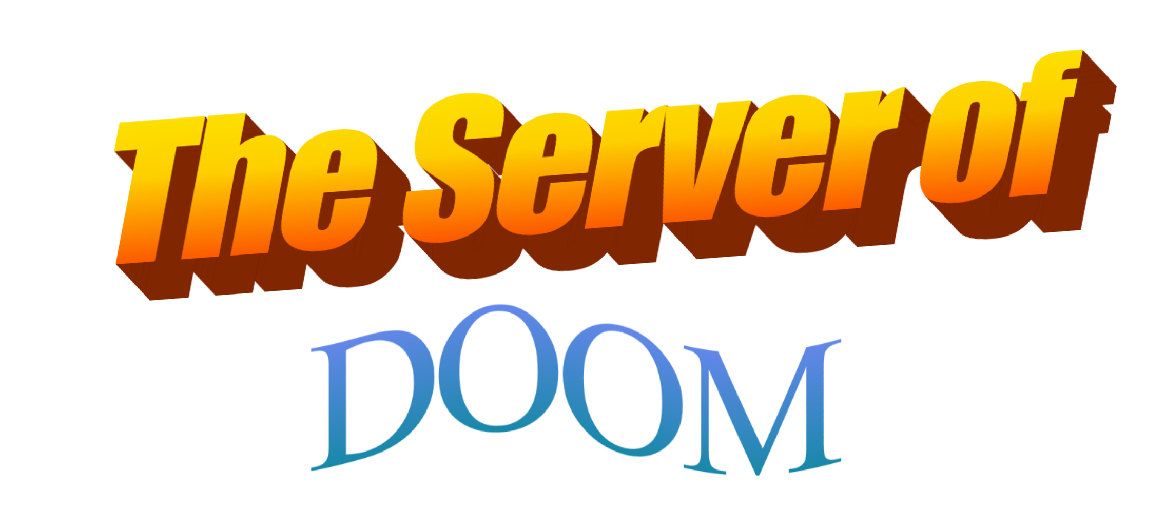 The Server of Doom